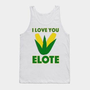 I Love You Elote Tank Top